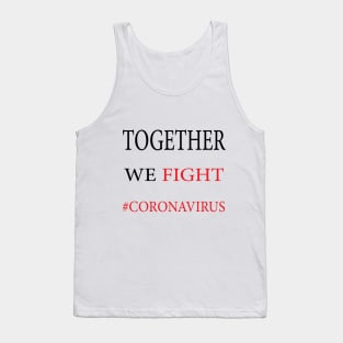 Together we fight coronavirus Tank Top